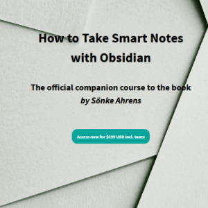 Sönke Ahrens – How to Take Smart Notes Video Course