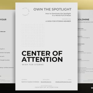 WishForStorms – Center of Attention – Dominate The Spotlight in a World Full of Noise