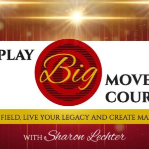 Sharon Lechter - Play Big Financial Freedom and Entrepreneurial