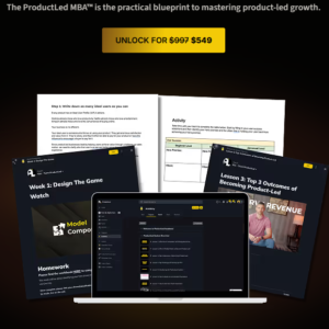 Wes Bush – ProductLed MBA: The Ultimate Guide to Mastering Product-Led Growth