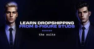 Suits Commerce – Learn Dropshipping from 8 Figure Studs